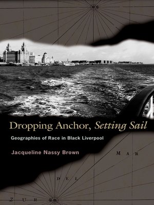 cover image of Dropping Anchor, Setting Sail